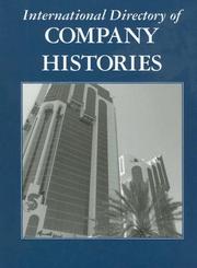 International Directory of Company Histories by Jay P. Pederson