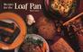 Cover of: Recipes for the loaf pan