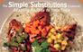 Cover of: The Simple Substitutions Cookbook (Nitty Gritty Cookbooks)