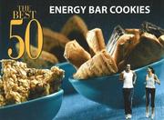 Cover of: The Best 50 Energy Bar Cookies (Best 50) | David Woods