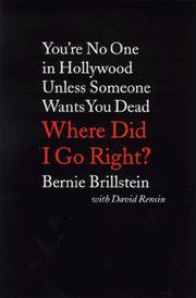 Cover of: Where did I go right? | Bernie Brillstein