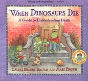 When Dinosaurs Die by Laurie Krasny Brown, Laurene Krasny Brown