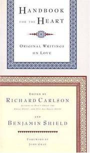 Cover of: Handbook for the Heart by Richard Carlson, Benjamin Shield, John Gray