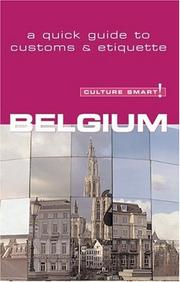 Cover of: Culture Smart! Belgium: A Quick Guide to Customs & Etiquette