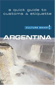 Cover of: Argentina: a quick guide to customs and etiquette