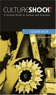 Cover of: Culture Shock! Costa Rica: A Survival Guide to Customs & Etiquette (Culture Shock! Guides)