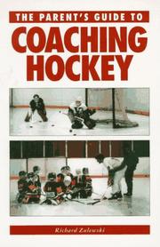 Cover of: The parent's guide to coaching hockey