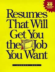 Cover of: Resumes that will get you the job you want