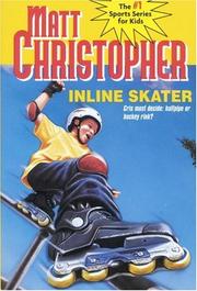 Cover of: Inline Skater (Matt Christopher Sports Bio Bookshelf) by Matt Christopher