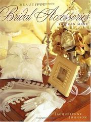 Cover of: Beautiful Bridal Accessories You Can Make