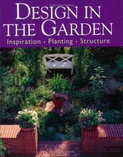Cover of: Design in the Garden: Inspiration Design Structure