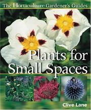 Cover of: Plants for Small Spaces (Horticulture Gardeners' Guides)