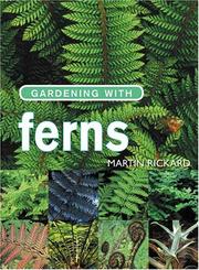 Gardening With Ferns by Martin Rickard