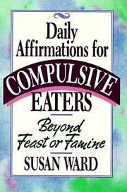 Cover of: Beyond feast or famine: daily affirmations for compulsive eaters