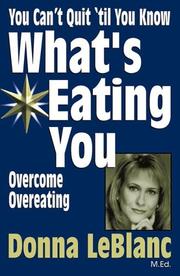 Cover of: You can't quit until you know what's eating you by Donna LeBlanc