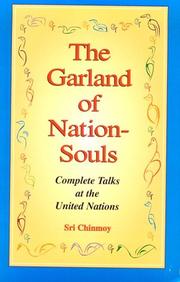 Cover of: The garland of nation-souls: complete talks at the United Nations