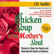 Cover of: Chicken Soup for the Mother's Soul (Chicken Soup for the Soul by Jack Canfield, Mark Victor Hansen, Jennifer R. Hawthorne, Marci Shimoff