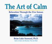 Cover of: The Art of Calm: Relaxation Through the Five Senses