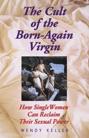 The Cult of the Born-Again Virgin