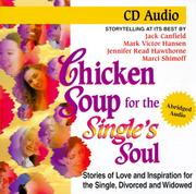 Cover of: Chicken Soup for Single's Soul: Stories of Love and Inspiration for the Single, Divorced and Widowed (Chicken Soup for the Soul (Audio Health Communications))