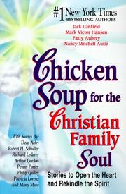 Cover of: Chicken Soup for the Christian Family Soul by Jack Canfield, Mark Victor Hansen, Patty Aubry, Nancy Autio