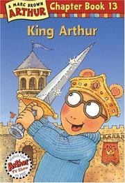 Cover of: King Arthur (Arthur Chapter Books #13)