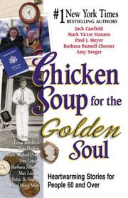 Cover of: Chicken Soup for the Golden Soul: Heartwarming Stories for People 60 and Over (Chicken Soup for the Soul)