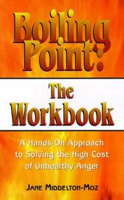 Cover of: Boiling Point the Workbook: Dealing With the Anger in Our Lives
