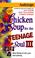 Cover of: Chicken Soup for the Teenage Soul III