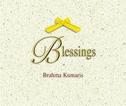 Eternal blessings by Brahma Kumaris, Brama Kumaris