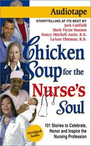 Cover of: Chicken Soup for the Nurse's Soul by Mark Victor Hansen, Jack Canfield, Mark Victor Hansen, Nancy Mitchell-Autio, Leann Thieman