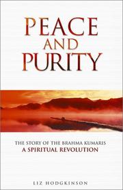 Cover of: Peace & purity: the story of the Brahma Kumaris : a spiritual revolution