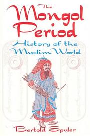 Cover of: A history of the Muslim world by Bertold Spuler