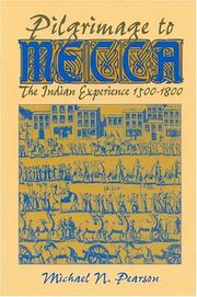 Cover of: Pilgrimage to Mecca: the Ind[i]an experience, 1500-1800