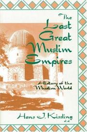 Cover of: The Last Great Muslim Empires by H. J. Kissling, H. J. Kissling