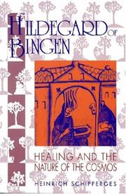 Hildegard von Bingen by Schipperges, Heinrich.