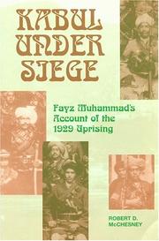 Cover of: Kabul under siege: Fayz Muhammad's account of the 1929 Uprising