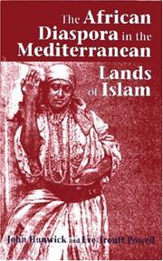 Cover of: The African diaspora in the Mediterranean lands of Islam by [introduced, compiled, and edited by] John Hunwick and Eve Trout Powell.