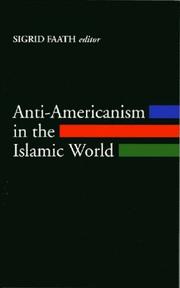 Cover of: Anti-americanism in the Islamic World by Sigrid Faath