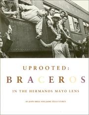 Cover of: Uprooted: Braceros in the Hermanos Mayo's Lens