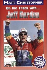 Cover of: On the track with-- Jeff Gordon
