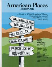 Cover of: American Places Dictionary the West: A Guide to 45,000 Populated Places, Natural Features and Other Places in the United States