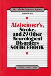 Cover of: Alzheimer'S, Stroke, and 29 Other Neurological Disorders Sourcebook by 