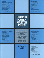 Cover of: Proper Names Master Index: A Comprehensive Index of More Than 200,000 Proper Names That Appear As Entries in Standard Reference Works