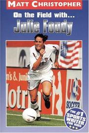 Cover of: On the Field with ... Julie Foudy (Matt Christopher Sports Biographies)