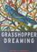 Cover of: Grasshopper Dreaming