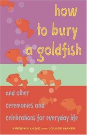 Cover of: How to Bury a Goldfish | Virginia E. Lang