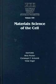 Cover of: Materials science of the cell: symposium held December 1-4, 1997, Boston, Massachusetts, U.S.A.