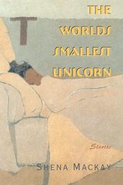 Cover of: The world's smallest unicorn by Shena Mackay