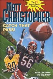Cover of: Catch That Pass! (Matt Christopher Sports Classics)